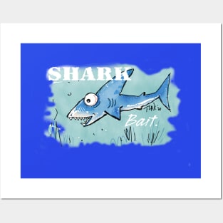 SHARK bait Posters and Art